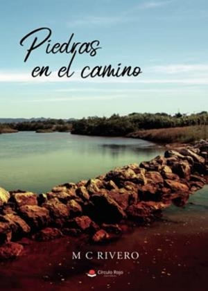 PIEDRAS EN EL CAMINO | 9788411459495 | RIVERO LÓPEZ, MARÍA DEL CARMEN
