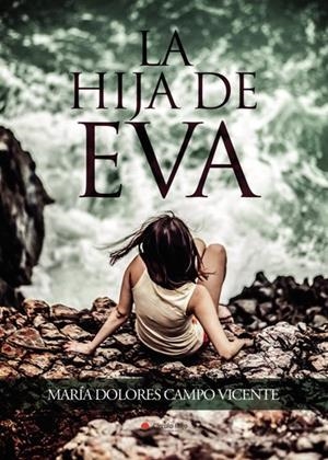 HIJA DE EVA, LA | 9788411049351 | CAMPO VICENTE, MARÍA DOLORES