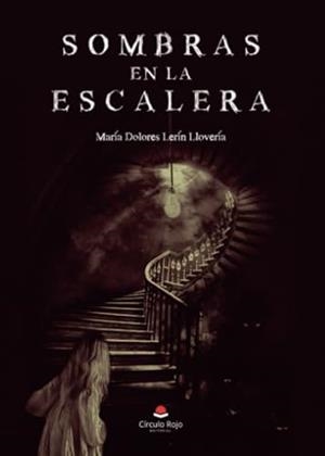 SOMBRAS EN LA ESCALERA | 9788411757065 | LERÍN LLOVERÍA, MARÍA DOLORES