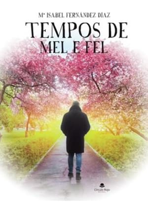 TEMPOS DE MEL E FEL | 9788411994842 | FERNANDEZ DIAZ, MARÍA ISABEL