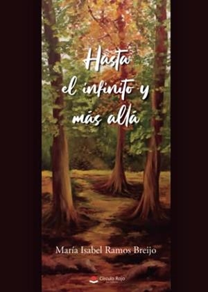 HASTA EL INFINITO Y MÁS ALLÁ | 9788411451499 | RAMOS BREIJO, MARÍA ISABEL