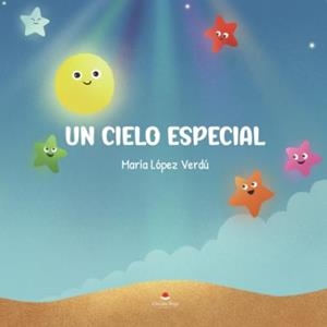 CIELO ESPECIAL, UN | 9788411897174 | LÓPEZ VERDÚ, MARÍA
