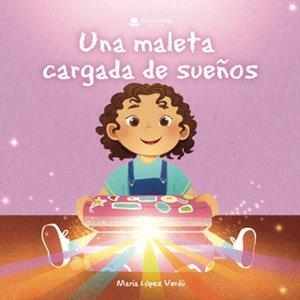MALETA CARGADA DE SUEÑOS, UNA | 9788411996518 | LÓPEZ VERDÚ, MARÍA