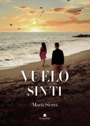 VUELO SIN TI | 9788411153119 | SIERRA, MARÍA