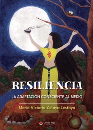 RESILIENCIA | 9788411450232 | ZALAYA LESTAYO, MARÍA VICTORIA