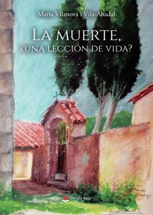 MUERTE, ¿UNA LECCIÓN DE VIDA?, LA | 9788413985831 | VILANOVA VILA-ABADAL, MARIA