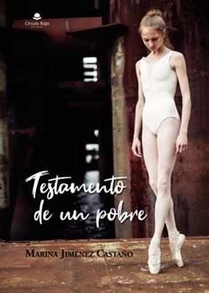 TESTAMENTO DE UN POBRE | 9788413980225 | JIMÉNEZ CASTAÑO, MARINA