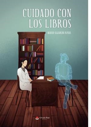 CUIDADO CON LOS LIBROS | 9788411758468 | GAJARDO RIVAS, MARIO