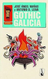 GOTHIC GALICIA (SERIE 21 DEDOS 3) | 9788408006435 | MAÑAS, JOSÉ ÁNGEL / DOMÍNGUEZ LEIVA, ANTONIO
