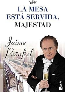 MESA ESTÁ SERVIDA, MAJESTAD, LA | 9788427037939 | PEÑAFIEL, JAIME
