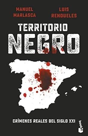 TERRITORIO NEGRO | 9788408258766 | RENDUELES, LUIS / MARLASCA, MANUEL