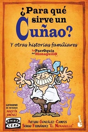 PARA QUÉ SIRVE UN CUÑAO? | 9788467034844 | FERNÁNDEZ «EL MONAGUILLO», SERGIO / GONZÁLEZ-CAMPOS, ARTURO