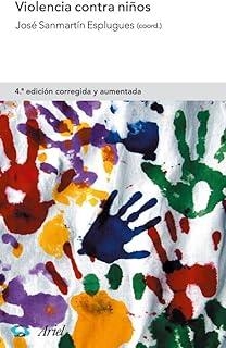 VIOLENCIA CONTRA NIÑOS | 9788434474857 | SANMARTÍN, JOSÉ