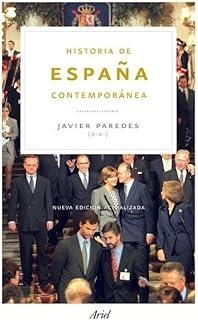 HISTORIA DE ESPAÑA CONTEMPORÁNEA | 9788434469327 | PAREDES, JAVIER
