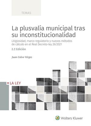PLUSVALÍA MUNICIPAL TRAS SU INCONSTITUCIONALIDAD, LA | 9788419032225 | CALVO VÉRGEZ, JUAN