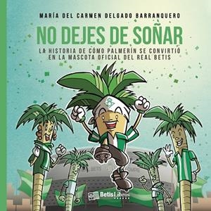NO DEJES DE SOÑAR | 9788417416621 | DELGADO BARRANQUERO, MARÍA DEL CARMEN
