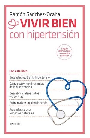 VIVIR BIEN CON HIPERTENSION | 9788449330995 | SÁNCHEZ-OCAÑA, RAMÓN