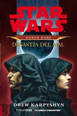 STAR WARS DARTH BANE. DINASTIA DEL MAL | 9788415921332 | KARPYSHYN, DREW