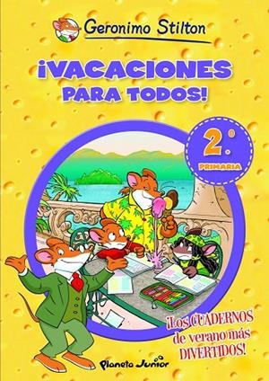 GERONIMO STILTON. ¡VACACIONES PARA TODOS! 2 | 9788408006091 | STILTON, GERONIMO