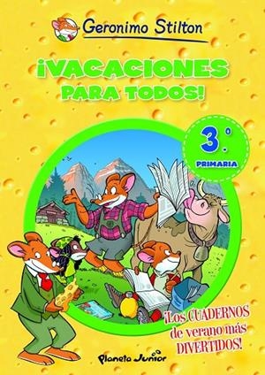 GERONIMO STILTON. ¡VACACIONES PARA TODOS! 3 | 9788408006107 | STILTON, GERONIMO