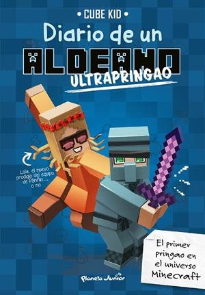 MINECRAFT. DIARIO DE UN ALDEANO 04. ULTRAPRINGAO | 9788408197232 | CUBE KID
