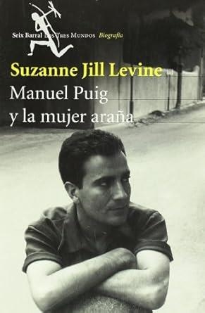 MANUEL PUIG Y LA MUJER ARAÑA | 9788432208706 | LEVINE, SUZANNE JILL