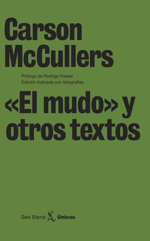 MUDO  Y OTROS TEXTOS, EL | 9788432243189 | MCCULLERS, CARSON
