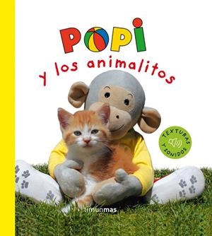 POPI Y LOS ANIMALITOS. TEXTURAS | 9788408067894 | ÉDITIONS MILAN