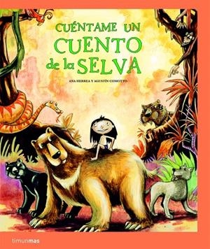 CUENTAME UN CUENTO DE LA SELVA | 9788408086123 | HERRERA, ANA