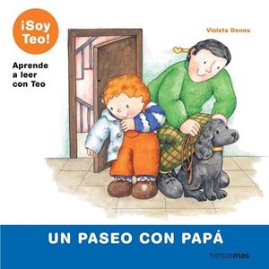SOY TEO! UN PASEO CON PAPA | 9788448004934 | DENOU, VIOLETA