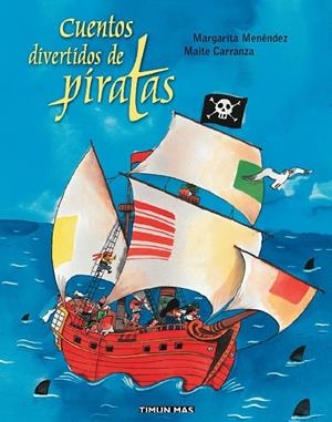 CUENTOS DIVERTIDOS DE PIRATAS | 9788448017477 | CARRANZA / MARGARITA MENÉNDEZ, MAITE