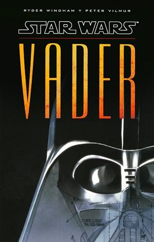 STAR WARS VADER ILUSTRADO | 9788448020767 | WINDHAM, RYDER / VILMUR, PETER