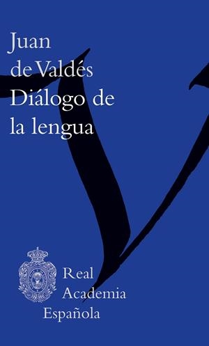 DIALOGO DE LA LENGUA | 9788467066081 | VALDÉS, JUAN DE