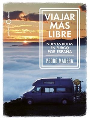 VIAJAR POR LIBRE 2 | 9788408255772 | MADERA, PEDRO