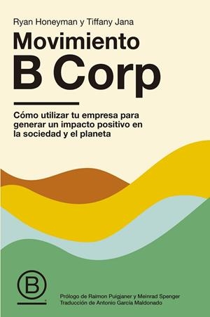MOVIMIENTO B CORP | 9788498755343 | HONEYMAN, RYAN / JANA, TIFFANY