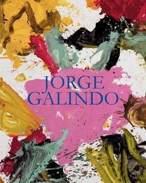 JORGE GALINDO. LA PINTURA Y LAS FLORES | 9788412377446 | GALINDO, JORGE