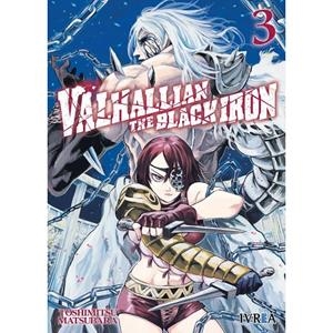 VALHALLIAN THE BLACK IRON 03 | 9788410388680 | MATSUBARA, TOSHIMITSU