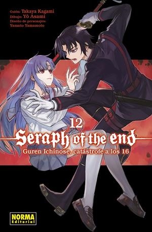 SERAPH OF THE END 12 : GUREN ICHINOSE, CATASTROFE A LOS 16 | 9788467967708 | KAGAMI, TAKAYA