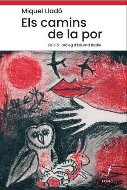 CAMINS DE LA POR, ELS | 9788410220164 | LLADÓ I MIQUEL, MIQUEL