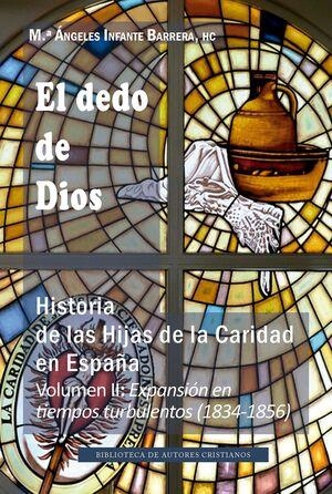 DEDO DE DIOS II, EL. HISTORIA DE LAS HIJAS DE LA CARIDAD EN ESPAÑA | 9788422023531 | INFANTE, Mª ÁNGELES