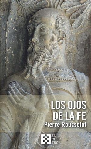 OJOS DE LA FE, LOS | 9788413392066 | ROUSSELOT, PIERRE