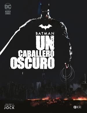 BATMAN : UN CABALLERO OSCURO | 9788410330030 | JOCK