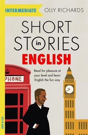 SHORT STORIES IN ENGLISH FOR INTERMEDIATE LEARNERS | 9781529361568 | RICHARDS, OLLY