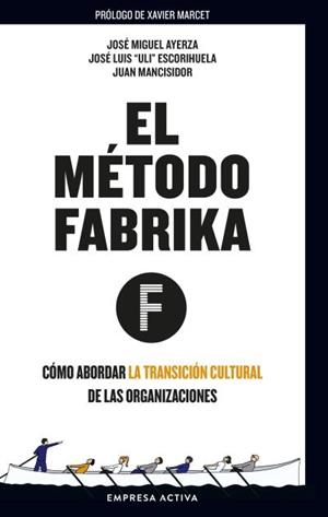 MÉTODO FÁBRIKA, EL | 9788416997701 | ASOCIACIÓN DE EMPRESAS DE GUIPUZKOA (ADEGI)