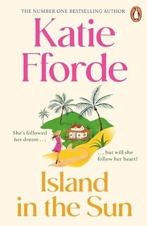 ISLAND IN THE SUN | 9781529158151 | FFORDE, KATIE