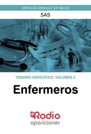 ENFERMEROS DEL SAS. TEMARIO ESPECÍFICO. VOLUMEN 3: SERVICIO ANDALUZ DE SALUD | 9788417976521