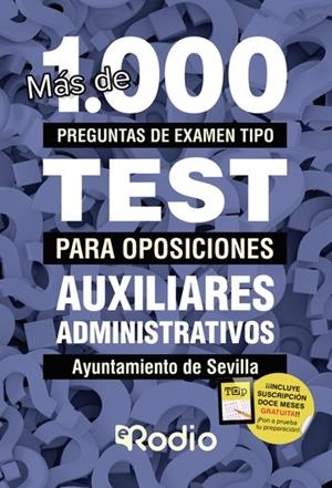 AUXILIARES ADMINISTRATIVOS. AYUNTAMIENTO DE SEVILLA. MÁS DE 1.000 PREGUNTAS DE EXAMEN TIPO TEST PARA OPOSICIONES | 9788418331329 | AUTORES, VARIOS