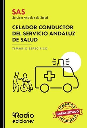 SAS 2024. CELADOR CONDUCTOR DEL SERVICIO ANDALUZ DE SALUD. TEMARIO ESPECÍFICO | 9788418794360 | RODIO, EDICIONES RODIO