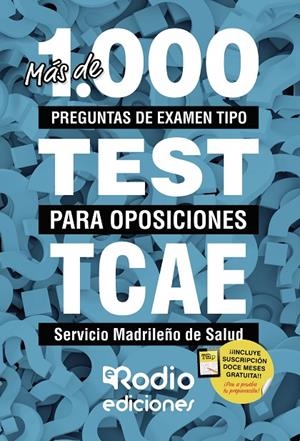 TCAE. SERVICIO MADRILEÑO DE SALUD. MÁS DE 1.000 PREGUNTAS DE EXAMEN TIPO TEST PARA OPOSICIONES | 9788418794674 | AUTORES, VARIOS