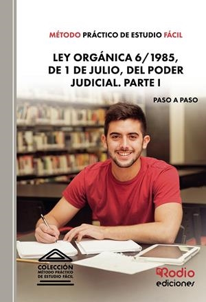 MÉTODO PRÁCTICO DE ESTUDIO FÁCIL. LEY ORGÁNICA 6/1985, DE 1 DE JULIO, DEL PODER JUDICIAL. PARTE I | 9788418794834 | AUTORES, VARIOS